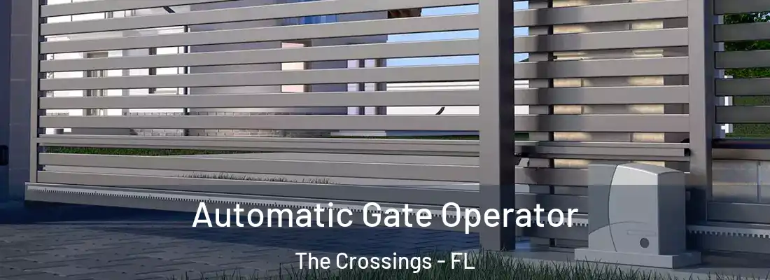  Automatic Gate Operator The Crossings - FL