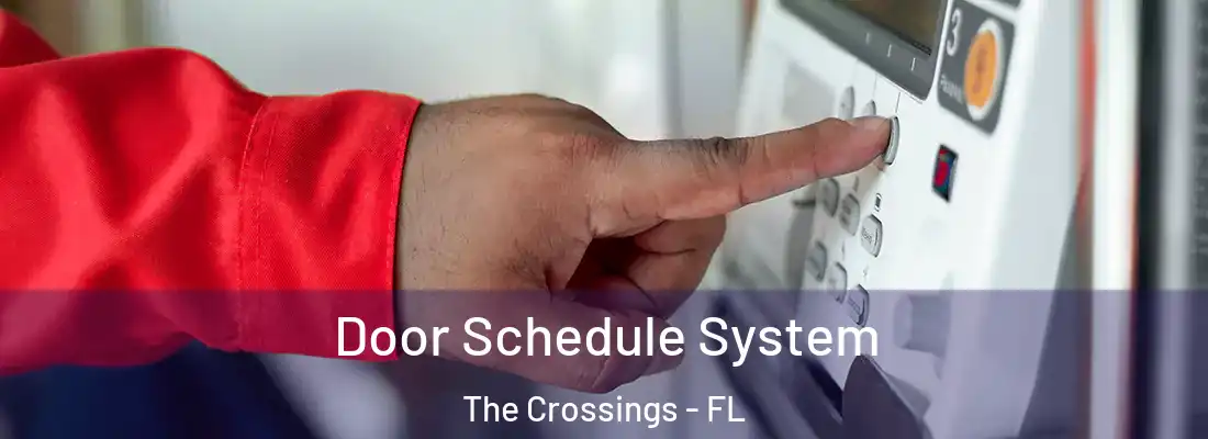 Door Schedule System The Crossings - FL