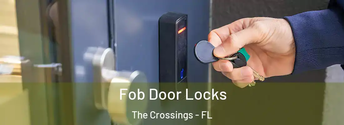 Fob Door Locks The Crossings - FL