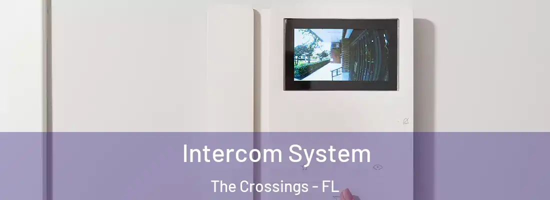  Intercom System The Crossings - FL