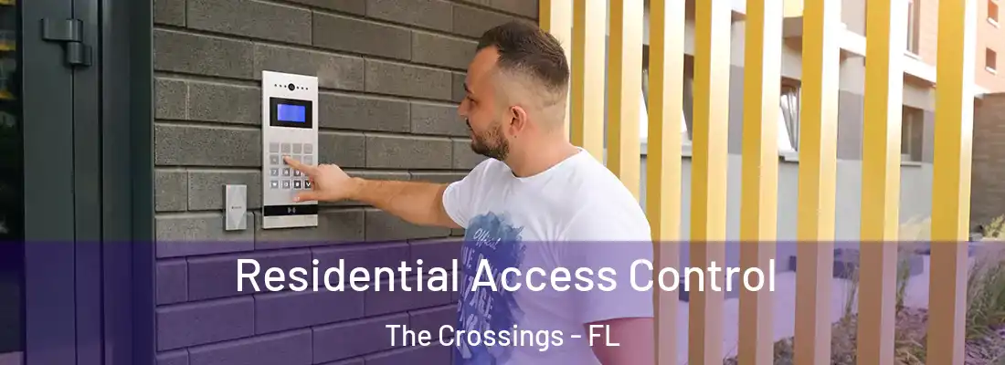 Residential Access Control The Crossings - FL