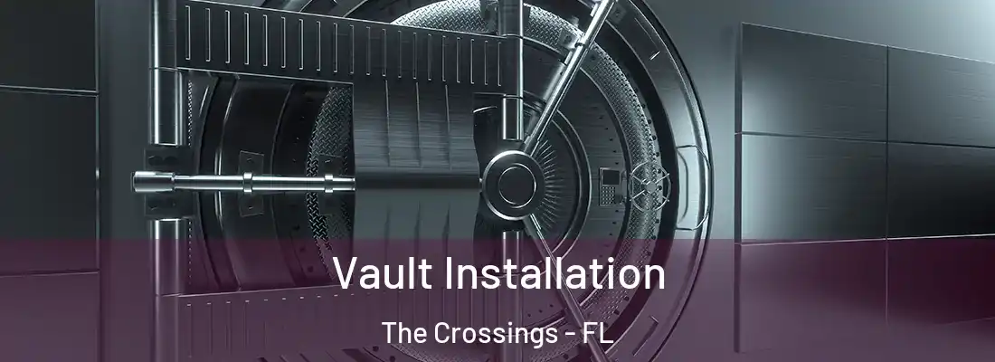 Vault Installation The Crossings - FL